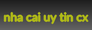 nha cai uy tin cx